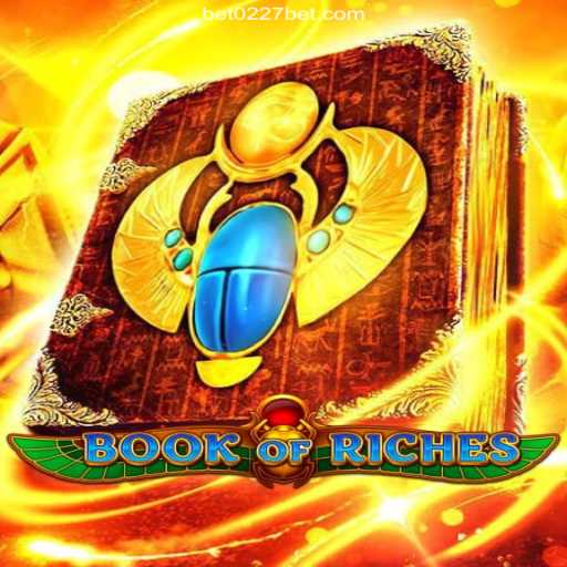 Discover the Enchanting World of 'Book of Riches' Game